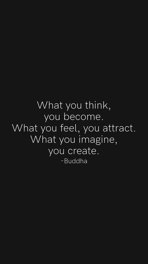 You Can Be Anything You Want To Be, You Are What You Think Quotes, Be Who You Want To Be, What You Imagine You Create, You Are What You Believe, You Become What You Think, What You Think You Become Wallpaper, You Become What You Believe, Love What You Do