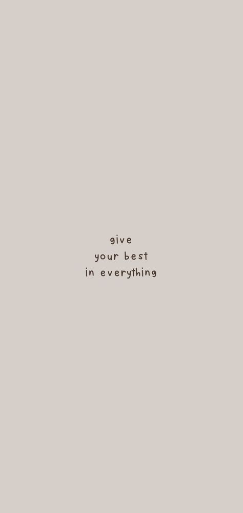 Give Your Best In Everything, Inspo Quotes, Vie Motivation, Note To Self Quotes, Happy Words, Positive Self Affirmations, Daily Inspiration Quotes, Self Quotes, Reminder Quotes