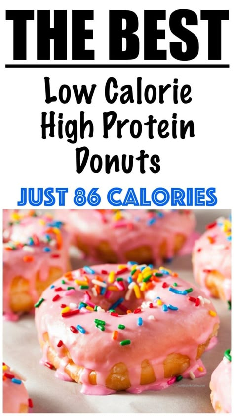 Low Calorie High Protein Donuts High Protein Donut Recipe, Low Calorie Donut Recipe, Protein Donuts Healthy, High Protein Low Calorie Snacks, High Volume Low Calorie Food, Protein Donut Recipe, Low Calorie Donuts, Optiva Recipes, High Protein Donuts