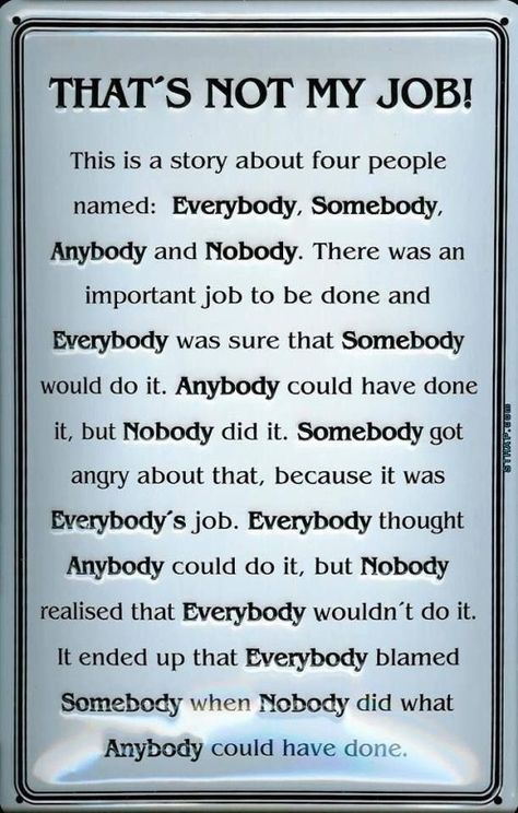 It’s Not My Job Quote, Wise Work Quotes, Thats Not My Job Quotes, Not My Job Quotes, Humorous Inspirational Quotes, Not My Job, Team Building Quotes, Team Quotes, Teamwork Quotes