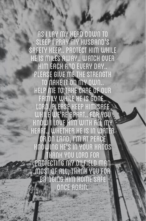 Oilfield prayer Oilfield Wife Quotes, Oilfield Quotes, Oilfield Girlfriend, Oilfield Family, Oilfield Man, Oilfield Trash, Oilfield Wife, Prayer For Wife, Oilfield Life