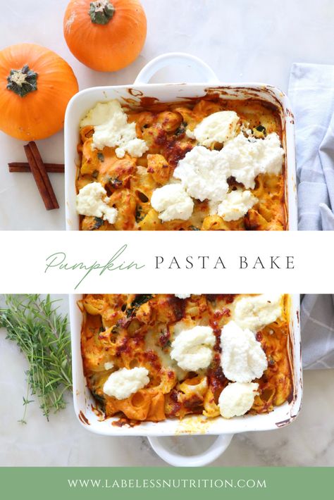 Pumpkin Pasta Bake with Kale - Labeless Nutrition Pumpkin Cheese Stuffed Pasta Bolognese Bake, Pumpkin Kale Pasta, Fall Pasta Dishes, Pumpkin Pasta Bake, Healthy Pasta Bake, Postpartum Meal Prep, Pasta Bake Vegetarian, Postpartum Meal, Pumpkin Ravioli