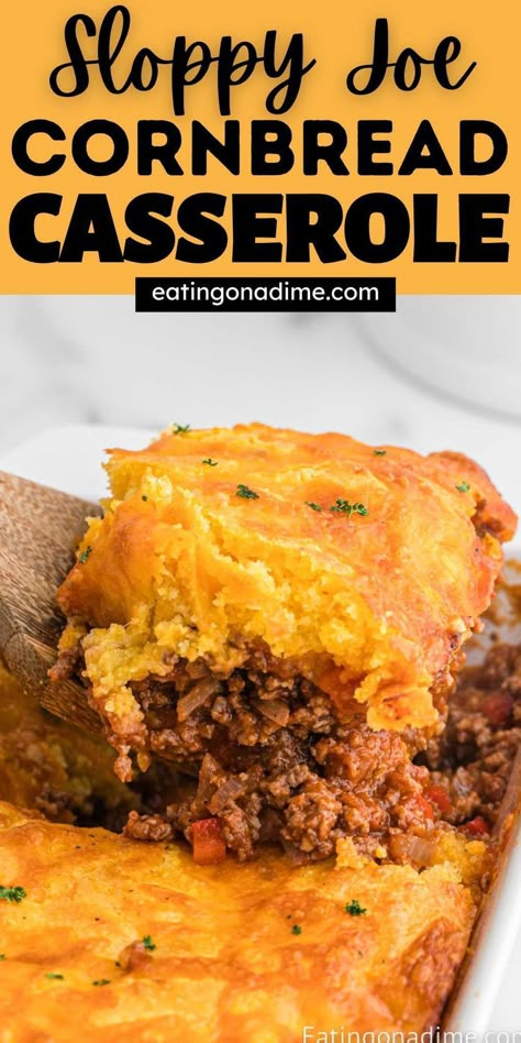 Sloppy Joe Cornbread Casserole, Sloppy Joe Cornbread, Cornbread Dinner, Cornbread Topping, Cheesy Cornbread, Cornbread Casserole Recipe, Sloppy Joe Casserole, Sloppy Joe Recipe, Yummy Casserole Recipes