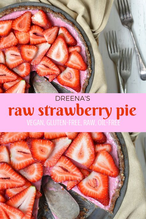 Healthy Strawberry Pie (vegan, dairy-free, raw, gluten-free, oil-free) Healthy Strawberry Pie, Vegan Strawberry Pie, Raw Vegan Desserts, Plant Based Desserts, Raw Recipes, Vegan Pie, Vegan Raw, Healthy Strawberry, Raw Desserts