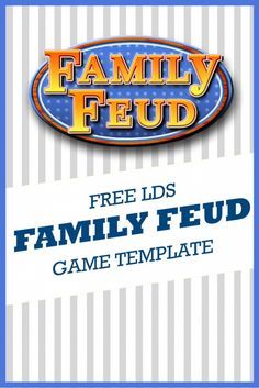 Free LDS Family Feud Game Template Family Feud Template, Church Games, Family Feud Game, Yw Activities, Lds Youth, Reunion Games, Adult Party Themes, Family Reunion Games, Youth Games