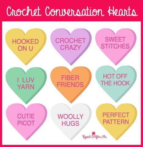 If only Conversation Heart Candy came with these crochet-inspired messages! While I can’t offer you the actual candy, feel free to print out my Crochet Conversation Hearts printable and use them as tags, stickers, or just share with your fellow hookers and yarn-addicts! CLICK HERE for PDF Printable It will fit on standard letter size paper … Conversation Hearts Crafts, Hearts Printable, Crochet Candle, Crochet Valentines, Conversation Hearts Candy, Crochet Quote, Repeat Crafter Me, Heart Crochet, Crochet Winter Hats