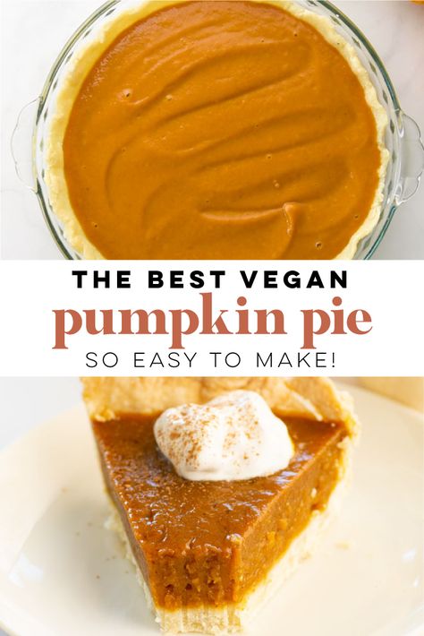 Thanksgiving Recipes Dessert Pies, Vegan Pumpkin Pie Filling, Easy Vegan Pumpkin Pie, Vegan Pumpkin Pie Recipe, Gluten Free Pumpkin Pie, Healthy Pumpkin Pies, Vegan Pumpkin Pie, Easy Pumpkin Pie, Pumpkin Pie Recipe