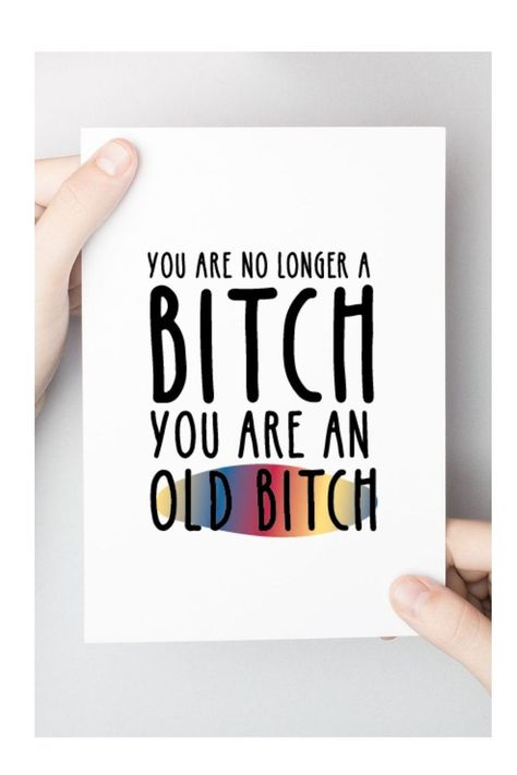 Rude Birthday Wishes, Happy Birthday Female Friend, Birthday Wishes For Women, Sarcastic Birthday, Card Quotes, Happy Birthday Woman, Birthday Greetings Funny, Birthday Memes, Rude Birthday Cards