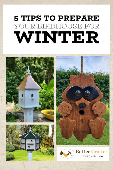 Better Crafter proudly offers birdhouses in a variety of styles. Whether you are looking for Copper Roof birdhouses, unique hanging birdhouses, or even deluxe Purple Martin houses; we have one that suits every style & budget. All made in the USA!

As winter approaches you’ll want to take a few steps to you make the feathered friends that take up residence in your birdhouse have the best accommodation for the season!

Here are some tips to help you prepare your birdhouses for winter. Winter Birdhouse, Purple Martin House, Purple Martin, Beautiful Birdhouses, Martin House, Copper Roof, Budget Fashion, Bird Houses