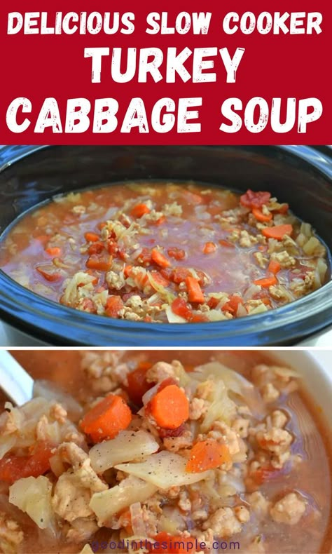 Slow Cooker Beef And Cabbage Soup, Ground Turkey Cabbage Soup Recipes, Cabbage Soup With Turkey Meat, Cabbage Roll Soup With Ground Turkey, Ww Turkey Soup Recipes, Turkey Cabbage Soup Healthy, Ground Turkey And Cabbage Soup, Cabbage Soup Using Cole Slaw, Cabbage Turkey Soup