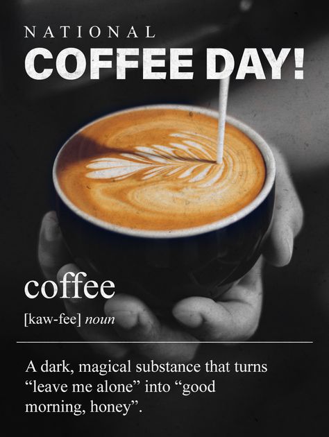 Coffee National Day, Happy Coffee Day, National Coffee Day Quotes, National Coffee Day Ideas, Tea Concoctions, New Year Coffee, Happy National Coffee Day, National Day Calendar, Christmas Template