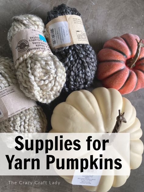 Supplies for making Yarn-Wrapped Pumpkins Yarn Pumpkins, Farmhouse Pumpkins, Making Yarn, Peter Pumpkin, Neutral Farmhouse, Pumpkin Eater, Fall Pumpkin Crafts, Fake Pumpkins, Big Yarn