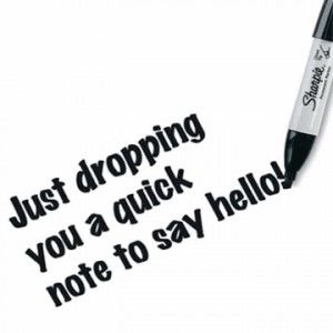 Quick Note To Say Hello-Sharpie How Are You Quotes, Saying Hi, Just Saying Hi, College Professor, Just Saying, Quotes Pictures, Glitter Graphics, Graphic Quotes, Relationship Problems