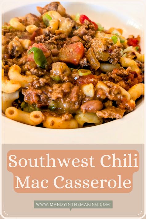 Southwest Chili Mac Casserole — Mandy in the Making | Meals & More on YouTube Taco Chili Mac, Mandy In The Making, Chili Mac Cornbread Casserole, Healthy Chili Mac Recipe, Chili Mac Healthy, Chili Mac Casserole, Southwest Chili, Skillet Chili Mac, King Ranch Chicken Casserole