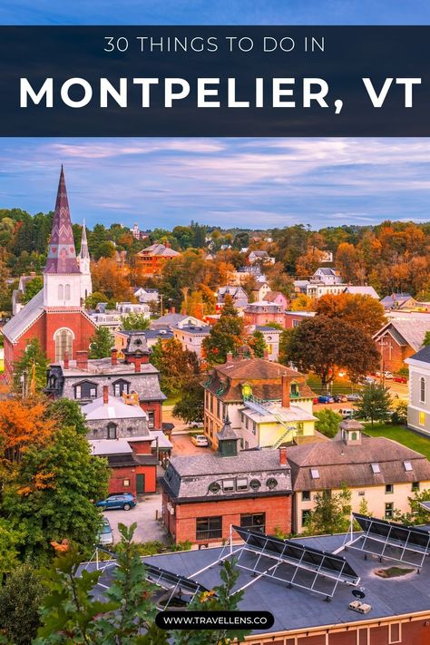 Explore the charming city of Montpelier, Vermont with this guide featuring top local attractions, quaint shops, and hidden gems to ensure your visit is unforgettable. Vermont November, Montpellier Vermont, Vermont Spring, Travel Vermont, Visit Vermont, Fall Foliage Trips, Montpelier Vermont, Vermont Vacation, Vermont Fall