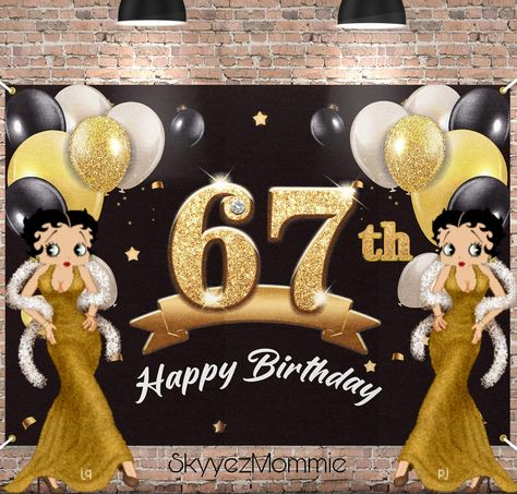 Betty Boop 50th Birthday, Happy Labor Day Betty Boop, Betty Boop Happy New Year, Happy 67th Birthday, Betty Boop Happy Birthday Gif, 67th Birthday, Betty Boop Birthday, Happy Birthday My Friend, 4th Of July Betty Boop