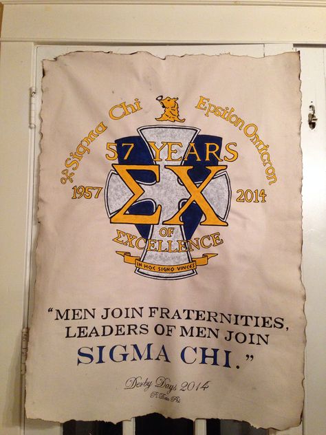 Sigma Chi fraternity Derby Days banner Sigma Chi Derby Days Banner, Derby Days Banner, Greek Ideas, College Crafts, Frat Boys, Formal Cooler Ideas, Greek Crafts, Formal Cooler, Olympic Theme