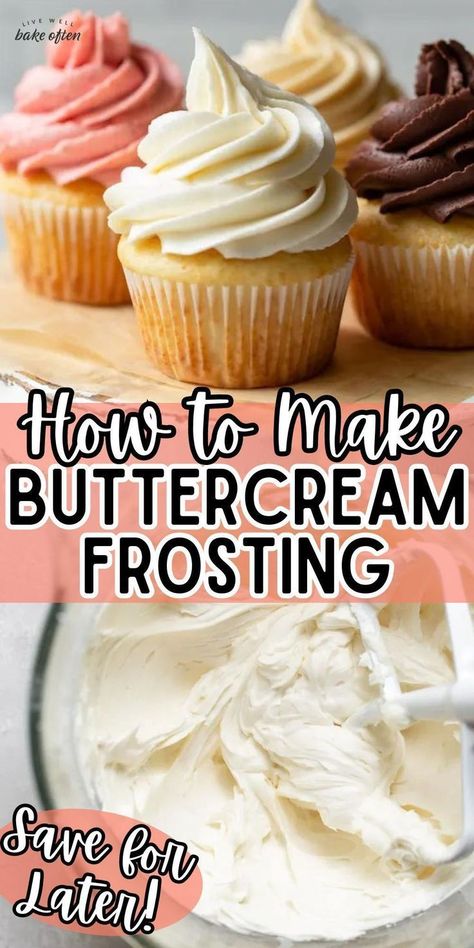 Frosting For Cupcakes, Frosting Flavors, The Best Buttercream Frosting, Live Well Bake Often, Easy Buttercream Frosting, Homemade Buttercream, Best Buttercream Frosting, Homemade Buttercream Frosting, Best Buttercream