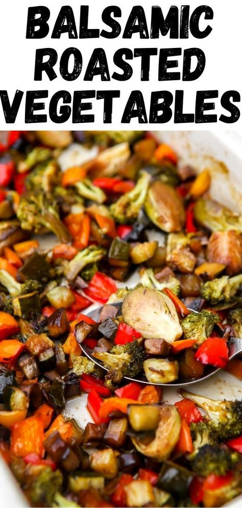 A pin for Balsamic Roasted Vegetables with a photo of the vegetables roasted on a sheet pan. Roasted Vegetables Balsamic, Balsamic Roasted Vegetables, Garlic Vegetables, Balsamic Vegetables, Roasted Summer Vegetables, Roasted Veggies Recipe, Roasted Fall Vegetables, Roasted Veggies In Oven, Roasted Vegetables Oven