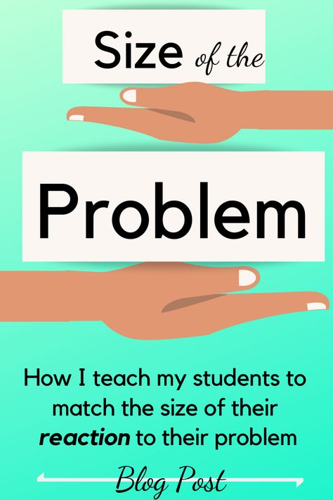 Blog post on how to teach students to match size of problem to size of reaction Size Of The Problem Kindergarten, Size Of The Reaction Activities, Size Of Problem Size Of Reaction, Size Of The Problem, Behaviour Management, Social Skills Activities, Social Thinking, Health Lessons, Interactive Lessons