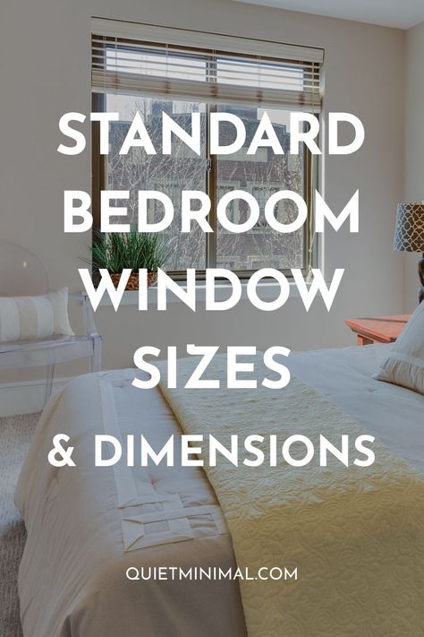 standard bedroom window sizes Window Sizes Guide Bedroom, Window Sizes Guide, Average Bedroom, Bedroom Window Design, Standard Window Sizes, Bedroom Bay Window, Early American Homes, Single Hung Windows, Window Dimensions