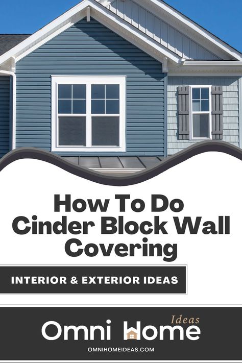 How To Do Cinder Block Wall Covering Decorate Cement Block Wall, Cinder Block Wall Covering Ideas, Cinder Block House Exterior Makeover, Block Wall Covering Ideas, Block House Plans, Cinder Block Foundation, Wall Covering Ideas, House Building Plans, Cinder Block House