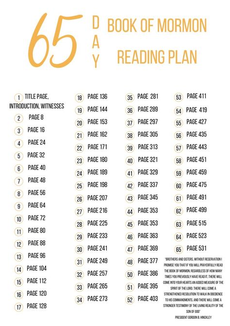 This 65-Day Reading Chart is the perfect way to help you stay on track with your Book of Mormon reading. This 65-day chart includes space to track your reading progress, plus an inspirational quote from President Gordon B. Hinckley. This two-month study is an empowering reminder that we are all on a journey to become our best selves-one day at a time. Book Of Mormon Reading Chart, Reading Chart, Gordon B Hinckley, Reading Charts, D Book, Stay On Track, Book Of Mormon, Day Book, Reading Plan