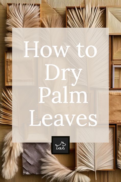 Learn the simple air-drying technique for palm leaves. This pin offers a step-by-step guide on how to hang palm leaves in a warm, dry area with good air circulation, ensuring they dry evenly and maintain their shape and color. Dried Palm Leaves Decor Diy, Palm Diy Decor, How To Dry Out Palm Leaves, Palm Frond Wall Decor, Dried Palm Decor, Dry Leaves Decor, How To Dry Palm Fronds, Dry Palm Leaves Decor, How To Dry Palm Leaves