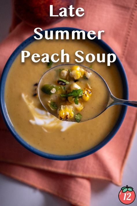 Late Summer Peach Soup Peach Soup, Milk Diet, 12 Tomatoes Recipes, Chilled Soup, Summer Soup, Cold Soup, Grilled Peaches, Juicy Fruit, Seasonal Food