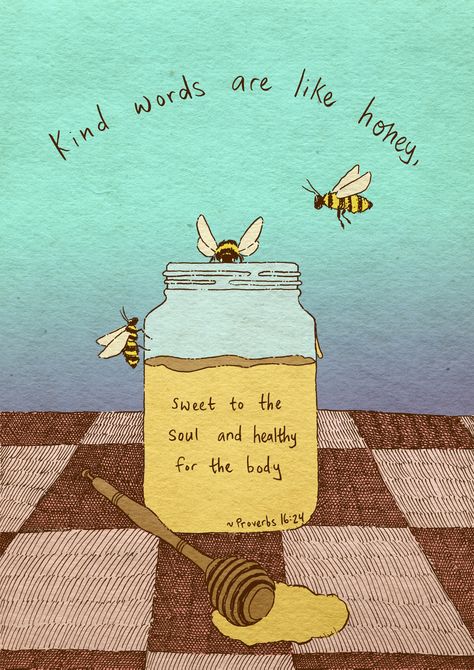 Words Are Like Honey, Citation Art, Proverbs Quotes, Ayat Alkitab, Trendy Quotes, Art Prints Quotes, Happy Thoughts, Pretty Words, Kind Words