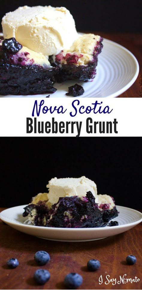 Nova Scotia Blueberry Grunt | I Say Nomato Blueberry Grunt Recipe, Canadian Desserts, Blueberry Grunt, Canada Recipes, Canadian Recipes, Newfoundland Recipes, Canadian Cuisine, Norwegian Food, French Canadian