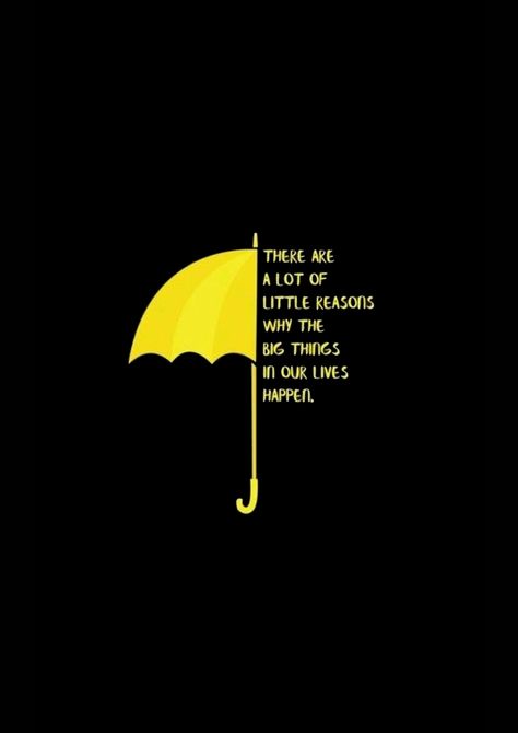 Press Start Wallpaper, Yellow Umbrella Wallpaper, How I Met Your Mother Yellow Umbrella, Yellow Umbrella Aesthetic, How I Met Your Mother Wallpapers, Himym Yellow Umbrella, Umbrella Quotes, Himym Quotes, Bedroom Painting Ideas