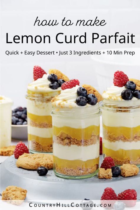 Lemon curd parfait is a quick no-bake dessert made with a silky lemon curd whipped cream over crushed ginger cookies and topped with berries like blueberry, strawberry, and raspberry. Lemon dessert cups are fruity, refreshing, and near impossible to resist. Easy individual lemon parfaits take just 3 ingredients and 10 minutes to make! This creamy layered dessert stores well and can be frozen for up to 3 months. It’s a great make-ahead recipe for parties and potlucks. | CountryHillCottage.com Lemon Curd Parfait Desserts, Lemon Dessert Shooters, Lemon Curd Cups, Lemon Parfait Cups, Lemon Curd Parfait, Dessert Parfait Cups, Lemon Dessert Cups, Easy Fruity Desserts, Lemon Layered Dessert