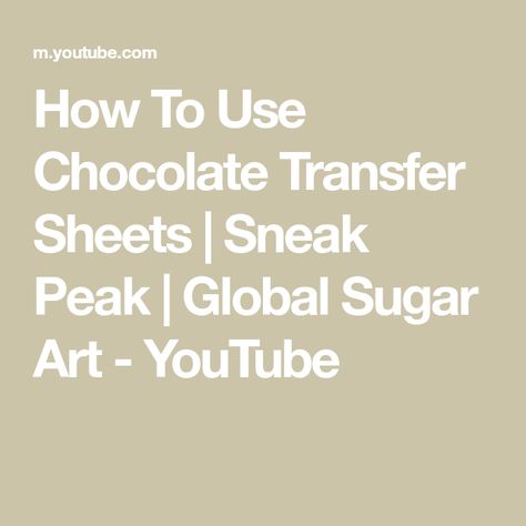 How To Use Chocolate Transfer Sheets | Sneak Peak | Global Sugar Art - YouTube Chocolate Transfer Sheets, Transfer Sheets, Almond Bark, Art Youtube, Chocolate Decorations, Supply List, Cooking Inspiration, Youtube Art, Sugar Art