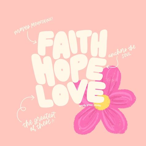 And Now These Three Remain, Love Christian Quotes, Faith Illustration, The Greatest Is Love, Happy Bible Quotes, Saved By Grace Through Faith, Jesus Aesthetic, By Grace Through Faith, Love Is The Greatest