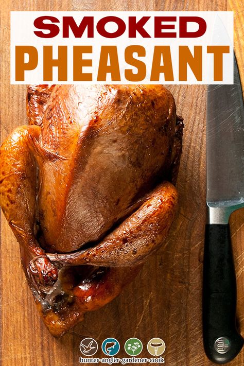 Smoked Pheasant Breast Recipes, Smoked Pheasant Recipes, Wild Pheasant Recipes, Smoked Pheasant, How To Cook Pheasant, Pheasant Recipe, Hunting Food, Bird Recipes, Pheasant Recipes