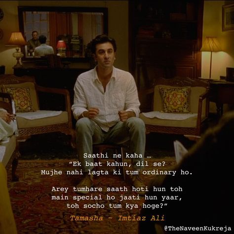 Tamasha Movie, Inspirational Qutoes, Bollywood Love Quotes, Filmy Quotes, Movie Dialogues, Bollywood Quotes, Movies Quotes Scene, Powerful Motivational Quotes, My Personality