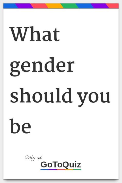 "what gender should you be" My result: girl Genderfae Meaning, Gender Fluid Quotes, Whats My Sexuality, Girlflux Meaning, How To Appear More Masculine, Mtf Workout, What Is My Gender, Gender Meaning, Transgender Quotes Inspiration