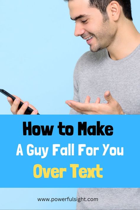 How to Make a Guy Fall for You Over Text How To Make A Guy Like U Over Text, How To Make A Guy Fall For You Over Text, How To Text A Man, How To Make Him Want You Over Text, How To Make A Guy Fall For U Over Text, How To Make Guys Fall For You, How To Get Him To Like You Over Text, How To Make A Guy Fall For U, What Men Really Want