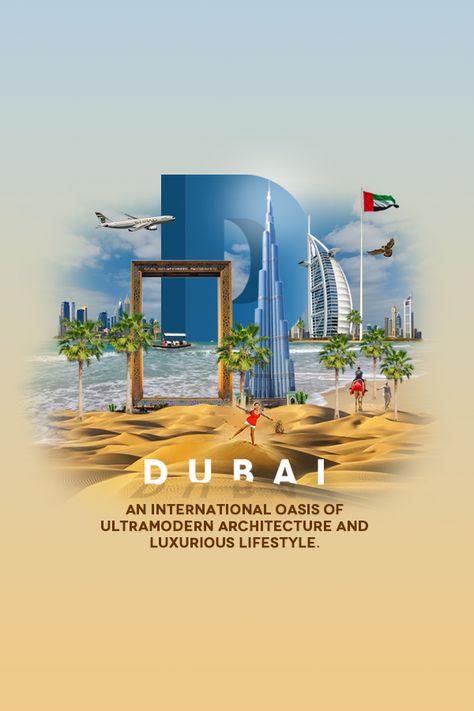 Withhold the soul of Dubai and close your travel diary with a sign of happiness #Dubai #UAE Dubai Tourism Poster, Dubai Travel Creative Ads, Dubai Creative Ads, Dubai Poster Design, Dubai Travel Poster, Dubai Real Estate Ads, Dubai Real Estate Creative Ads, Travel Poster Design Graphics, Travel Ads Design