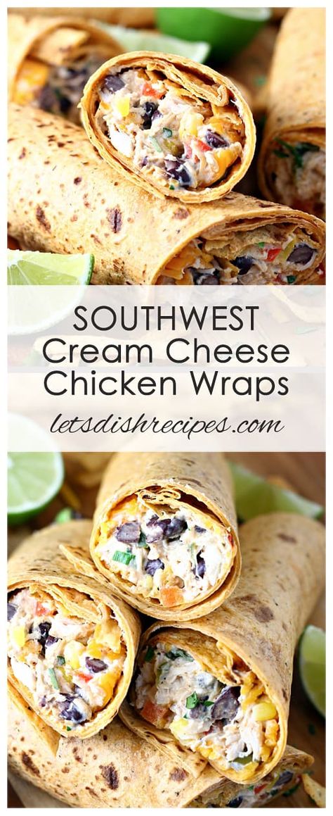 Southwest Cream Cheese Chicken Wraps | Let's Dish Recipes Tex Mex Chicken Wrap, Chicken Avocado Wraps Recipes, Chicken Taco Wrap Recipes, Southwest Wrap Chicken, Lunch Recipes Make Ahead, Recipes With Southwest Corn, No Heat Packable Lunches For Adults, Chicken Recipes With Tortillas, Lunch Ideas For Work Asian