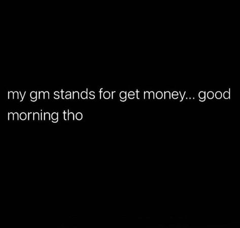 Get Money Quotes, Funny Words To Say, Savage Quotes, Babe Quotes, Important Quotes, Realest Quotes, Good Quotes For Instagram, Boss Quotes, Twitter Quotes Funny