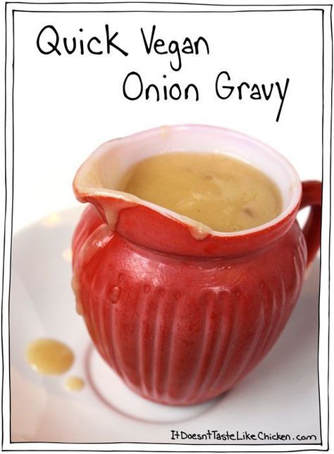 Quick Vegan Onion Gravy. Just 15 minutes and 4 ingredients to make this luxurious treat. #itdoesnttastelikechicken Vegan Gravy, Christmas Sides, Quick Vegan, Traditional Thanksgiving, Vegan Thanksgiving Recipes, Like Chicken, Onion Gravy, Vegan Holidays, Vegan Sauces