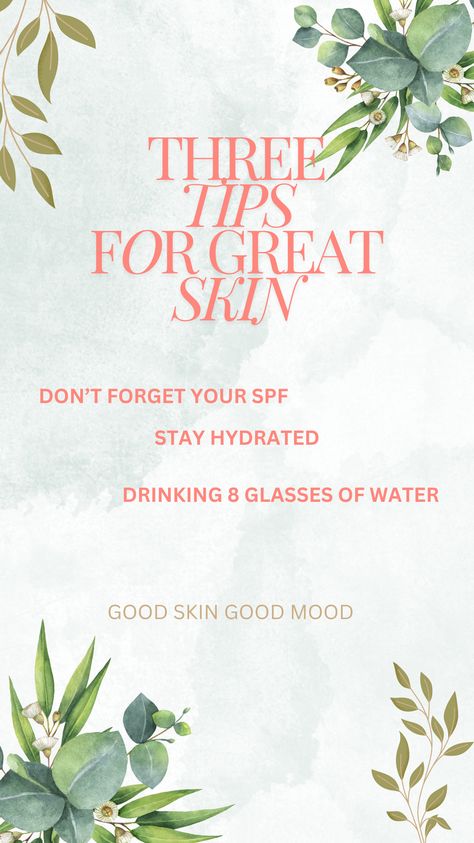 Saturday Skin, Stay Hydrated, Good Mood, Good Skin, Don't Forget, Skin Care, Skin