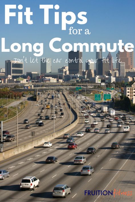 Fit Tips for a Long Commute Wednesday Workout, Commute To Work, Moving Tips, Work Tools, Best Apps, Home Ownership, New City, My Ride, Apartment Living