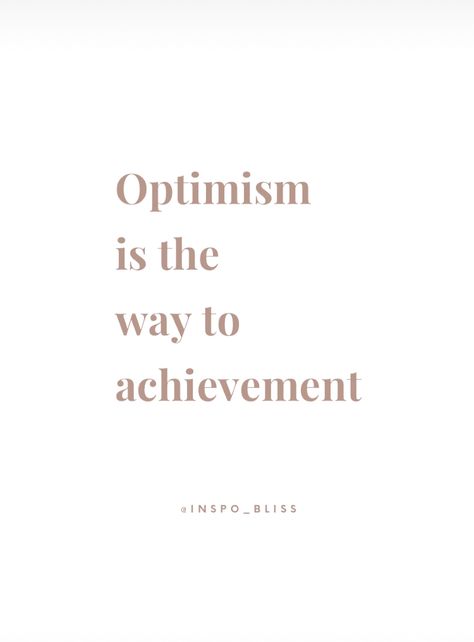 Being Optimistic Quotes, Quotes Optimistic, Optimistic Quotes, Optimist Quotes, Optimism Quotes, School Dinner, Team Success, Quote Artwork, Motivational Stories