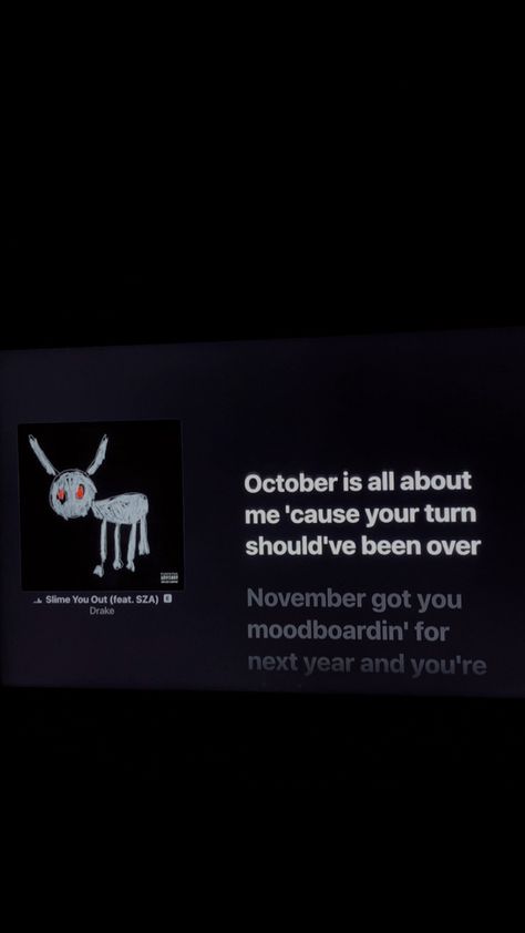 October Is All About Me Drake, Rich Baby Daddy Drake Lyrics, Drakes Album, Drizzy Drake, Funny Instagram Memes, Good Insta Captions, Rap Lyrics Quotes, Music Collage, Music Spotify