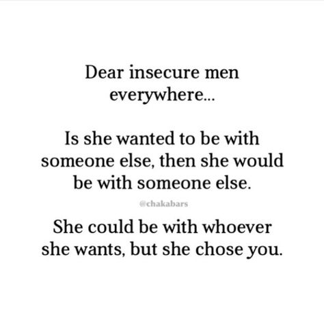 Dear you, my-used-to-be-insecure-man Insecure Men Quotes, Insecure Men, Positive Motivational Quotes, Quotes On Instagram, Husband Quotes, Breakup Quotes, Boyfriend Quotes, Men Quotes, Life Facts