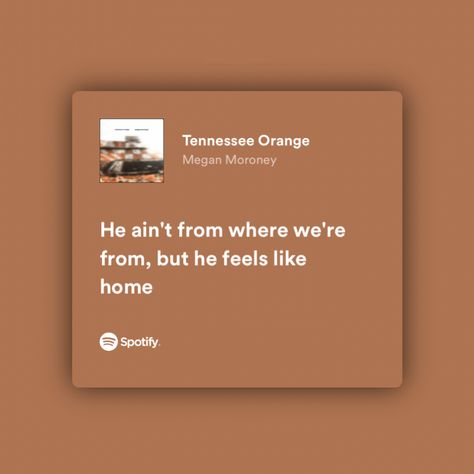 screenshot of spotify lyrics to megan moroney’s song ‘tennessee orange’ Tennessee Orange Megan Moroney, Megan Moroney Tennessee Orange, Tennessee Orange Lyrics Megan Moroney, Country Lyrics Aesthetic, Tennessee Orange Song, Spotify Country Lyrics, Tennessee Orange Lyrics, Megan Moroney Quotes, Megan Moroney Lyrics