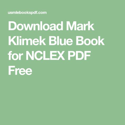 Download Mark Klimek Blue Book for NCLEX PDF Free Mark Klimek, Im Injection, Nclex Review, Nclex Exam, Stages Of Labor, Blue Book, Nclex, Blue Books, Inspirational Books